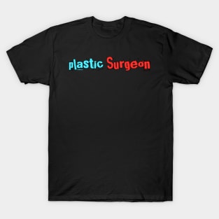 Plastic Surgeon T-Shirt